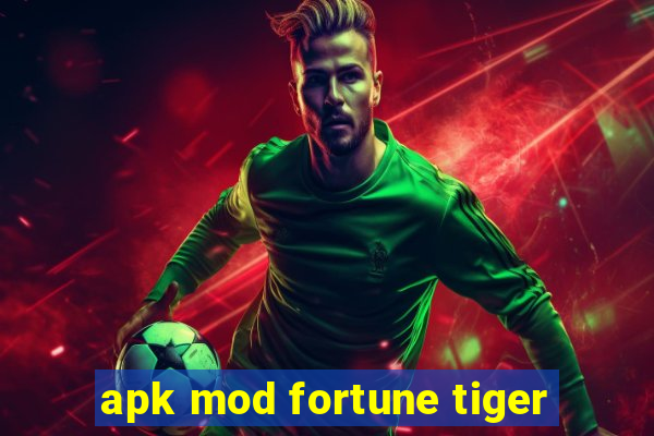 apk mod fortune tiger