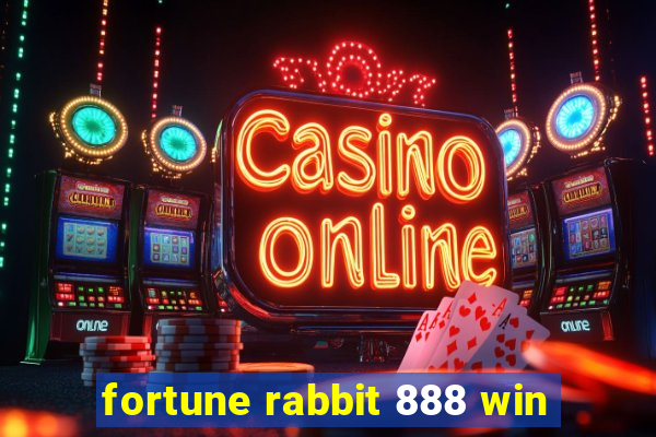 fortune rabbit 888 win