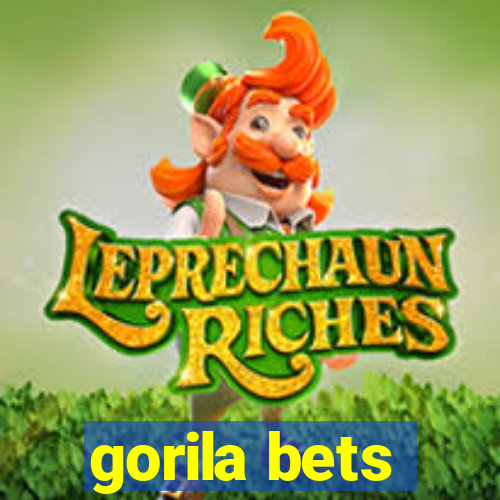 gorila bets