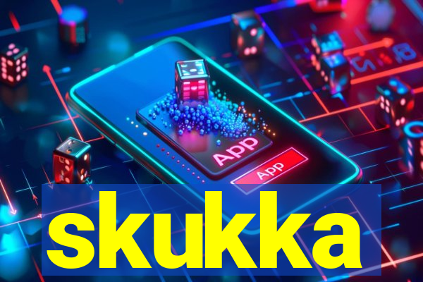 skukka