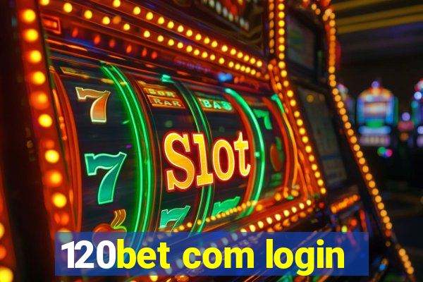 120bet com login