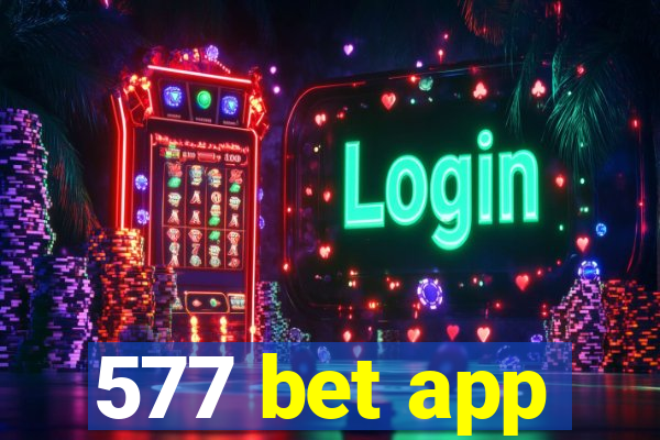 577 bet app