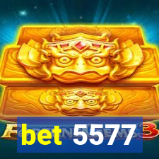 bet 5577