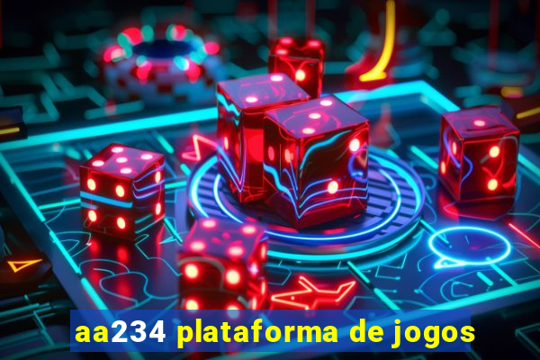 aa234 plataforma de jogos