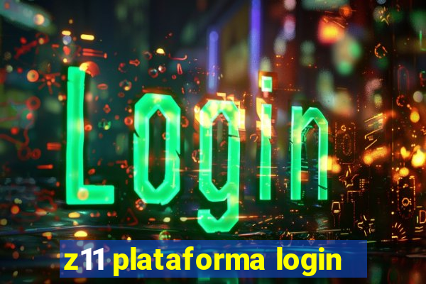 z11 plataforma login