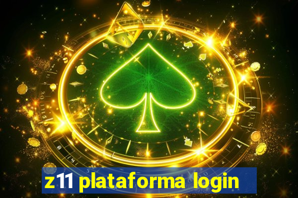 z11 plataforma login