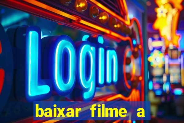 baixar filme a bela e a fera