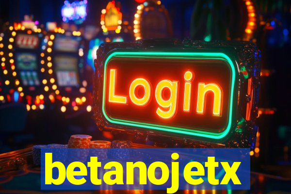 betanojetx