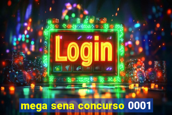 mega sena concurso 0001