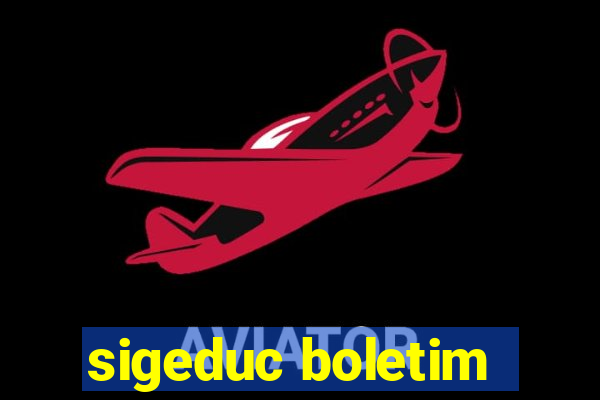 sigeduc boletim