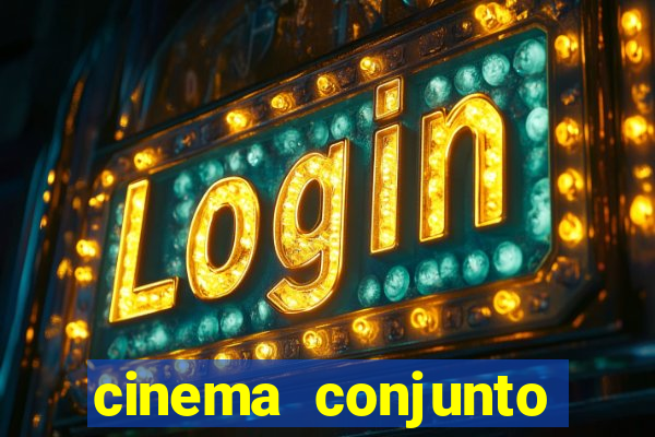 cinema conjunto nacional brasilia