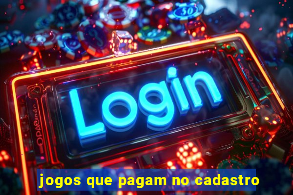 jogos que pagam no cadastro