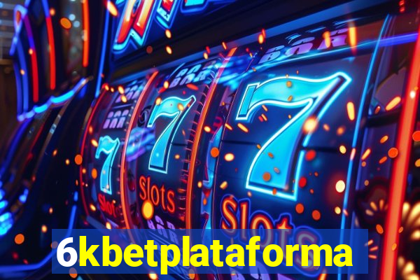 6kbetplataforma