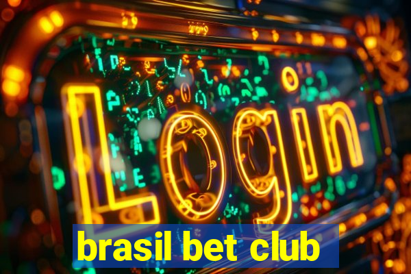 brasil bet club