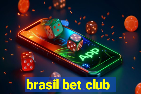 brasil bet club