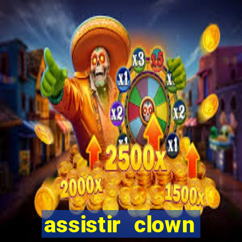 assistir clown (2014 dublado mega filmes)