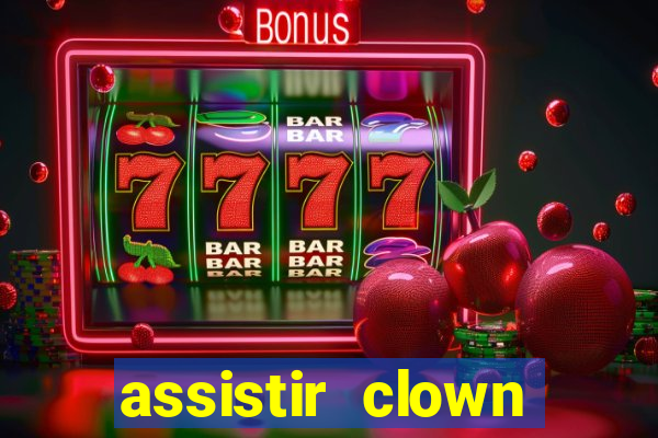 assistir clown (2014 dublado mega filmes)