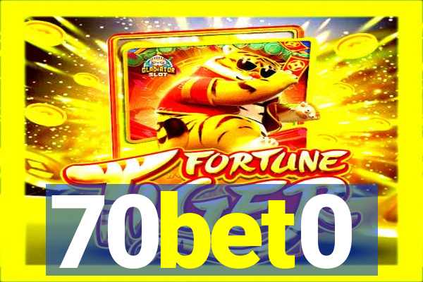 70bet0