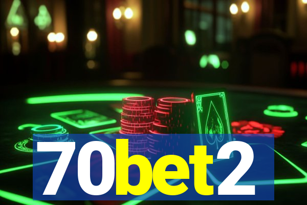 70bet2