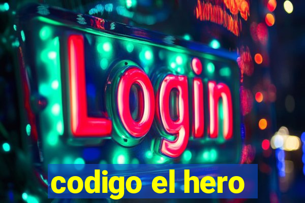 codigo el hero