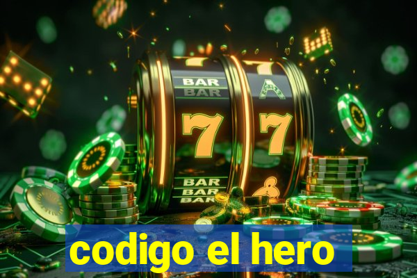 codigo el hero