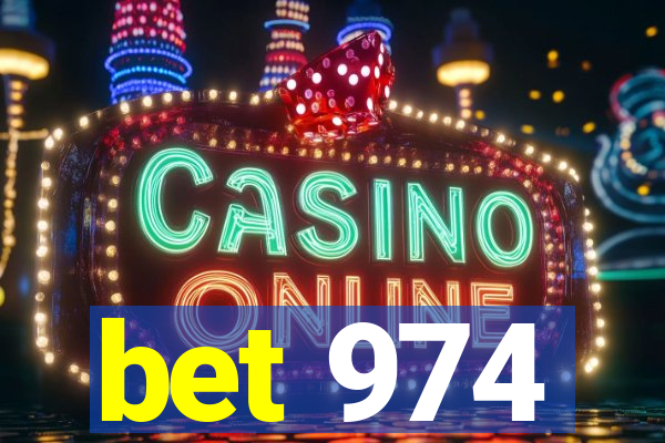 bet 974