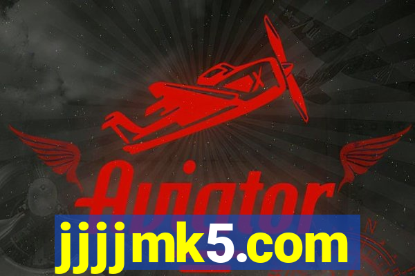 jjjjmk5.com