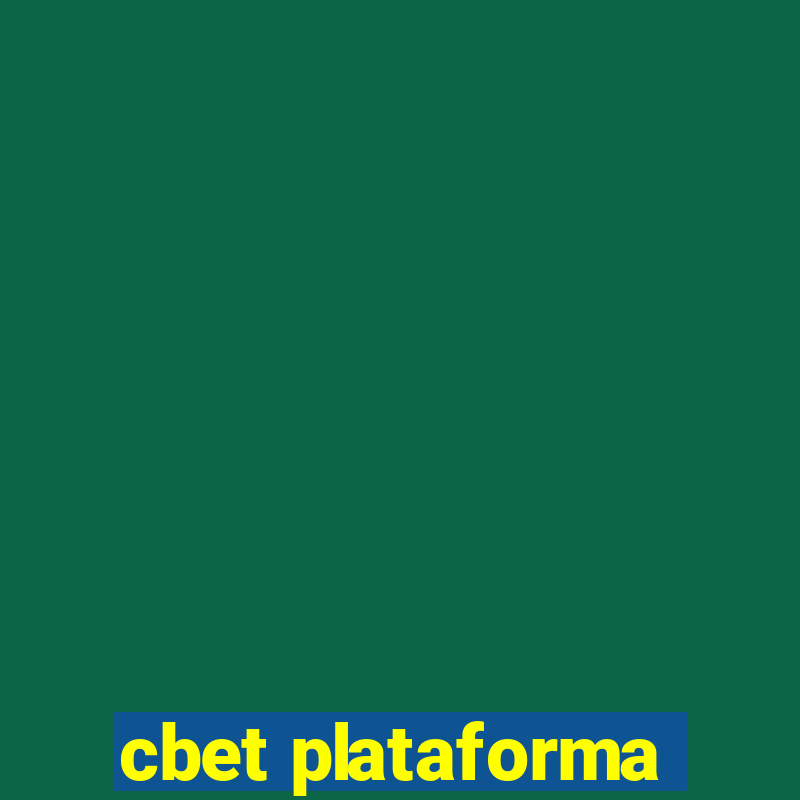 cbet plataforma