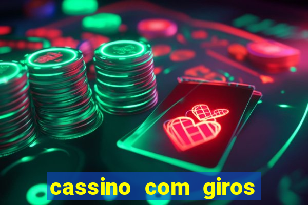 cassino com giros gratis sem deposito