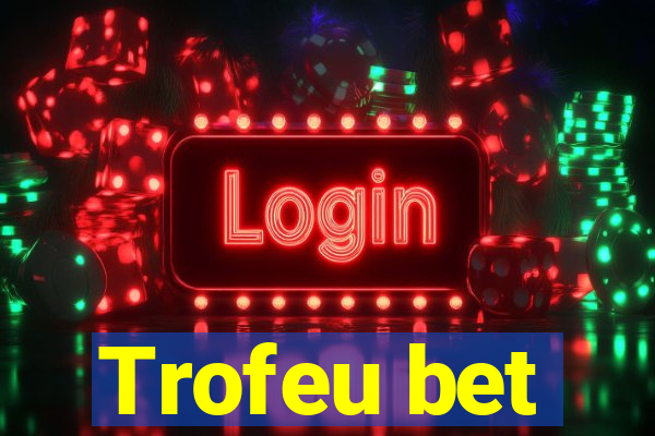 Trofeu bet