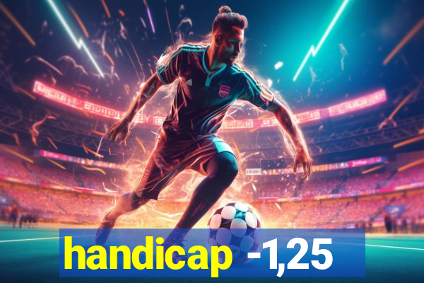 handicap -1,25