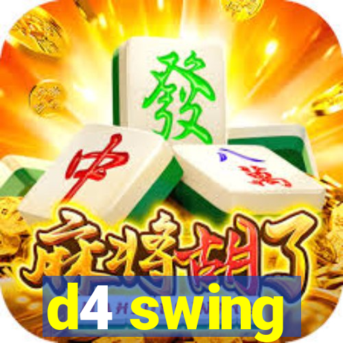 d4 swing