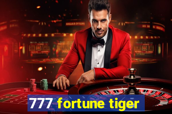 777 fortune tiger