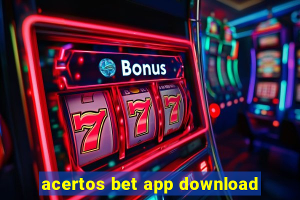 acertos bet app download