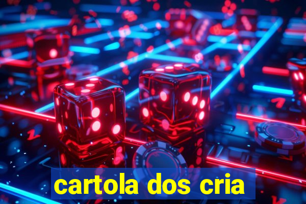 cartola dos cria