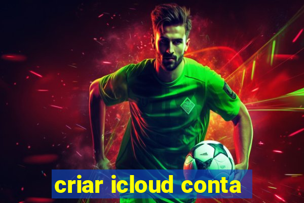 criar icloud conta