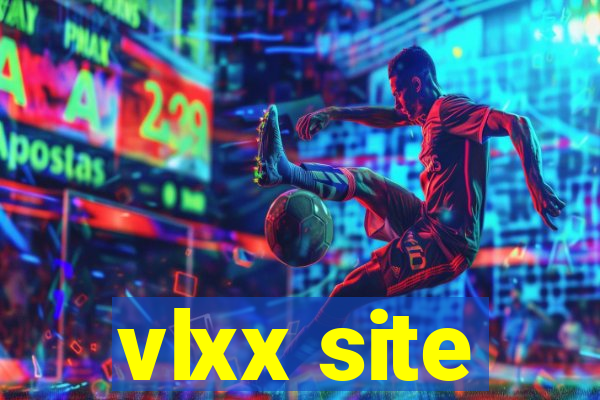 vlxx site