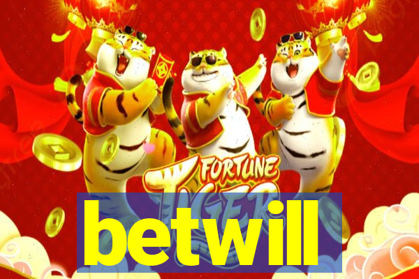 betwill