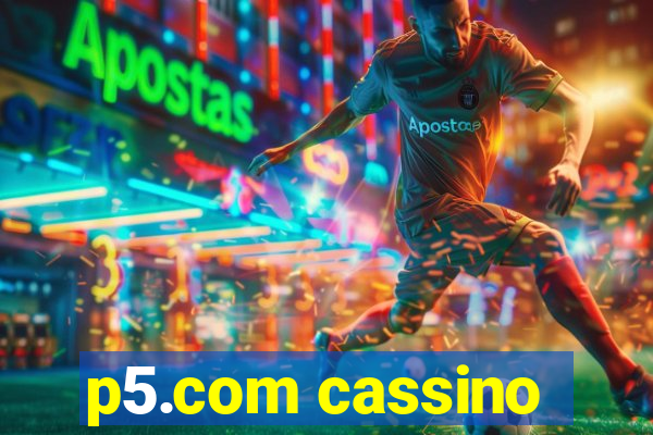 p5.com cassino