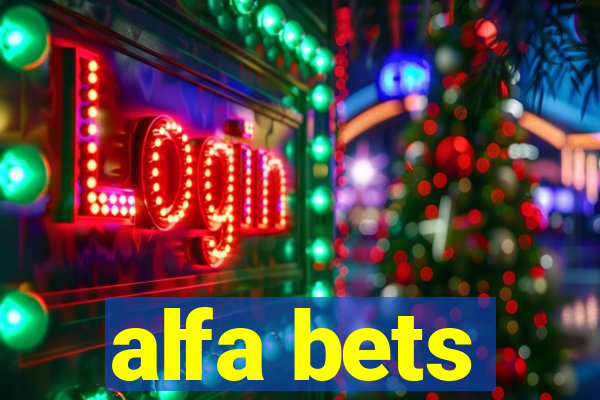 alfa bets