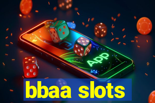 bbaa slots