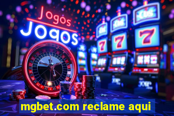 mgbet.com reclame aqui