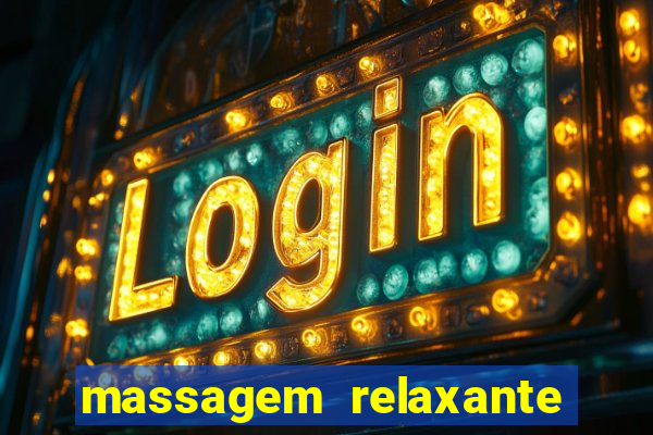 massagem relaxante em betim