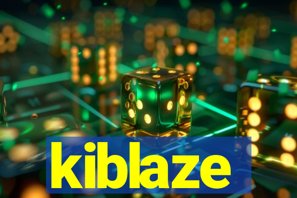 kiblaze