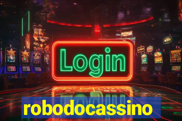 robodocassino