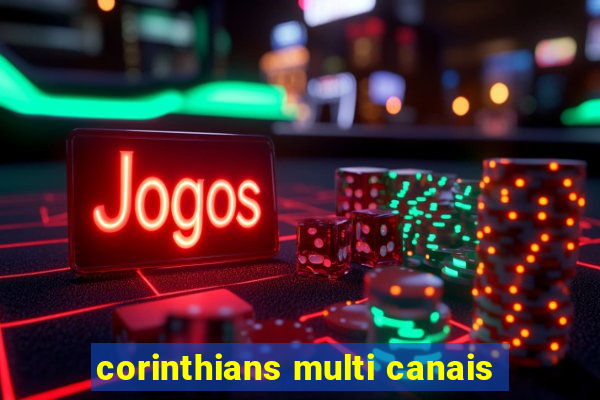 corinthians multi canais