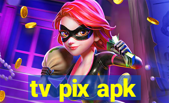 tv pix apk