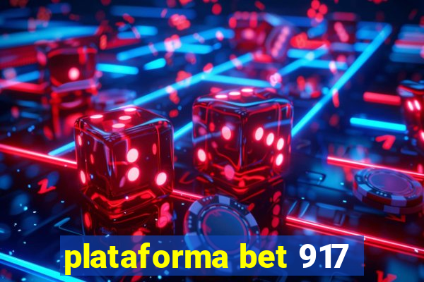 plataforma bet 917