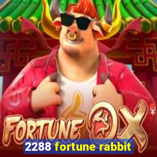 2288 fortune rabbit