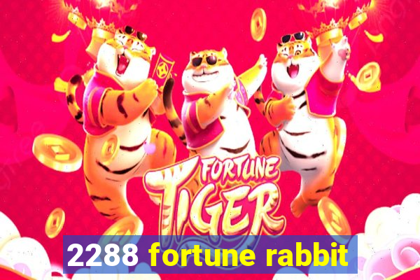 2288 fortune rabbit